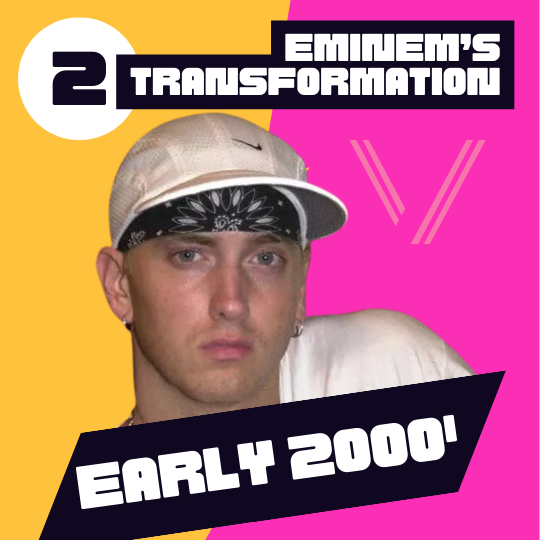 eminem transformation early 2000s